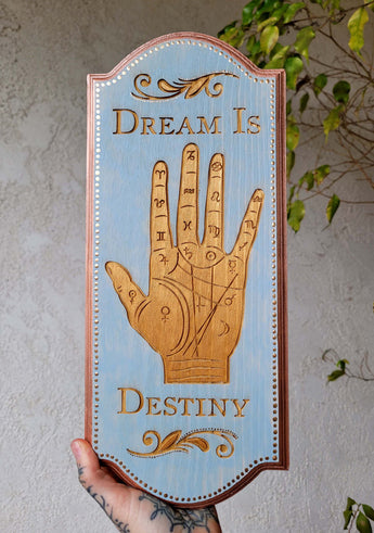 Dream Is Destiny Wooden Plaque
